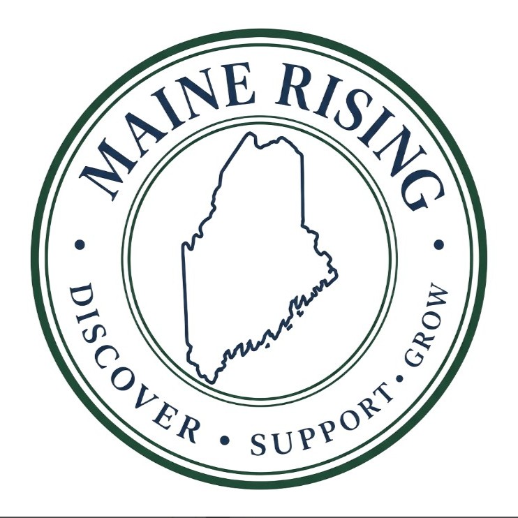 Maine Rising — Discover, Support, Grow